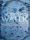 Written in Water (eBook): Messages of Hope for Earth's Most Precious Resource